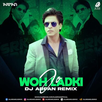 Woh Ladki Jo (Remix 2023) - DJ Arpan Mp3 Free Download