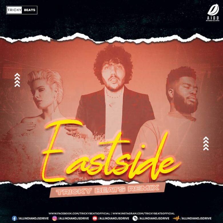 Eastside (Remix) - Tricky Beats Eastside (Remix) - Tricky Beats Mp3 Free Download