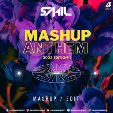 Mashup Anthem 2023 (Edition 2) - DJ Sahil Free Download