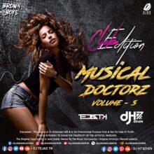 Musical Doctorz Vol. 5 - DJ Tejas TK & DJ H7 Seven [NEW]