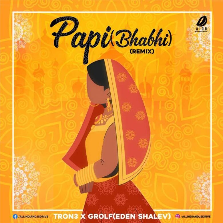 Papi (Bhabi) - TRON3 X GROLF Remix Mp3 Song Download