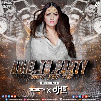 Abhi Toh Party (Troll Mix 2023) - DJ Tejas TK & DJ H7 Seven