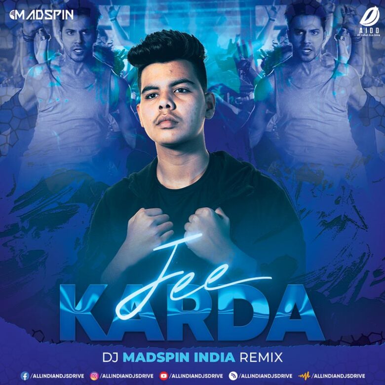 Jee Karda (Bass House) - DJ Madspin India Mp3 Download
