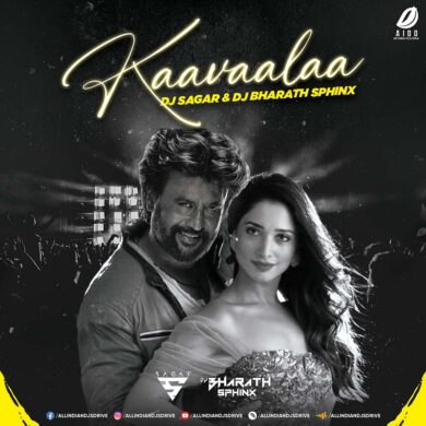 Kaavaalaa Remix - DJ Sagar & DJ Bharath Sphinx Mp3 Song