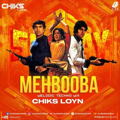 Mehbooba (Melodic Techno Mix) - Chiks Loyn Mp3 Download