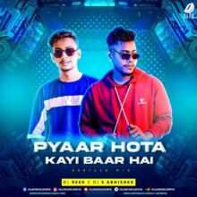 Pyaar Hota Kayi (Remix 2023) - DJ Reek & DJ S Abhishek