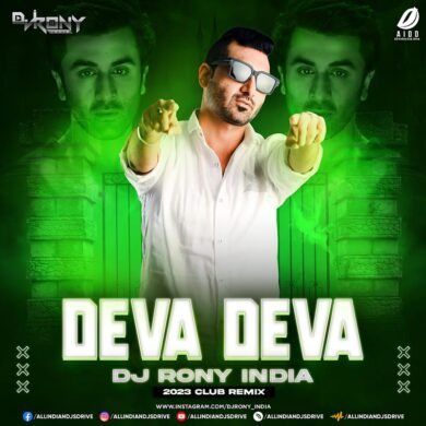 Deva Deva (2023 Club Remix) - DJ Rony India Mp3 Download
