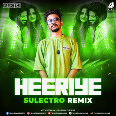 Heeriye Remix - Arijit Singh - Sulectro Mp3 Free Download