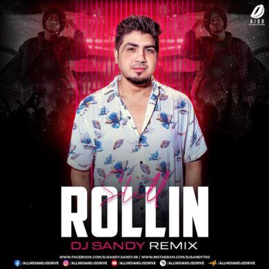 Still Rollin - Shubh (Remix) - DJ Sandy Mp3 Free Download