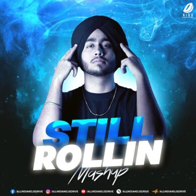 Still Rollin - Shubh (Mashup) - DJ Vaggy & DJ Abhi India
