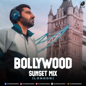 Bollywood Sunset Mix (London) - DJ Nyk Free Mp3 Download