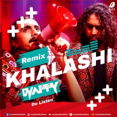 Khalasi (Remix) - DJ Appy | Gotilo Remix Mp3 Free Download