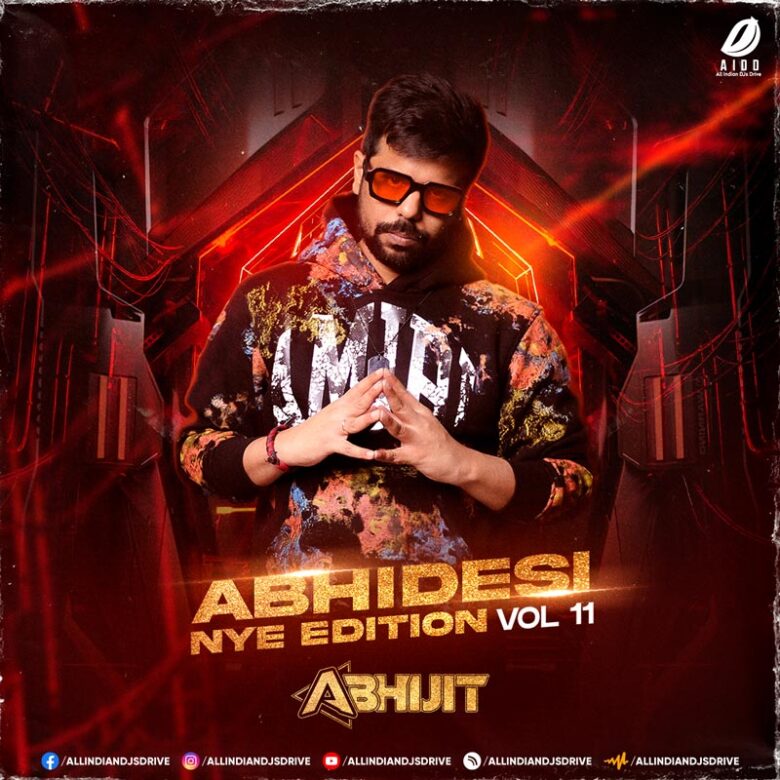 Abhidesi Vol. 11 (NYE Edition 2023) - DJ Abhijit | OUT NOW