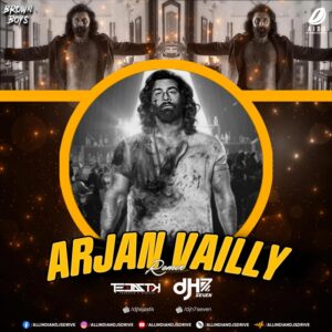 Arjan Vailly (Remix) - DJ Tejas TK & DJ H7 Seven Arjan Vailly (Remix) - DJ Tejas TK & DJ H7 Seven | Animal