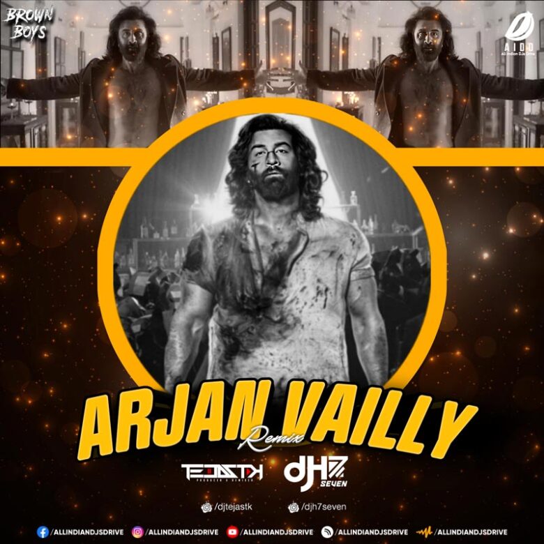 Arjan Vailly (Remix) - DJ Tejas TK & DJ H7 Seven | Animal