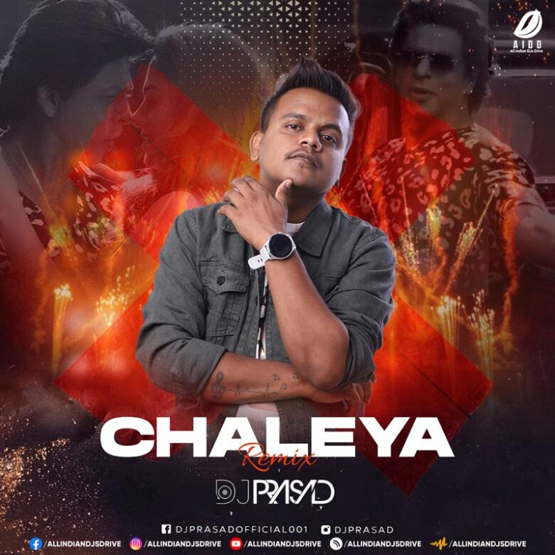 Chaleya Remix (Arijit Singh) - DJ Prasad Mp3 Free Download