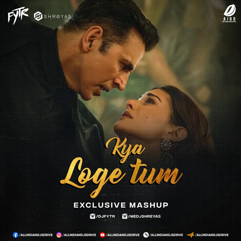 Kya Loge Tum (Exclusive Mashup) - FYTR X Shreyas Kya Loge Tum (Exclusive Mashup 2023) - FYTR X Shreyas