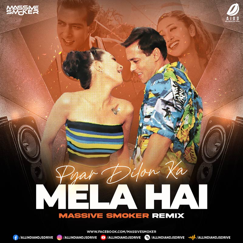 Pyar Dilon Ka Mela Hai (2023 Remix) - Massive Smoker [NEW]