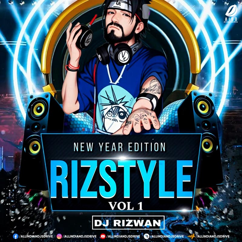 Rizstyle Vol. 1 - DJ Rizwan Rizstyle Vol. 1 - DJ Rizwan Album Song Free Download