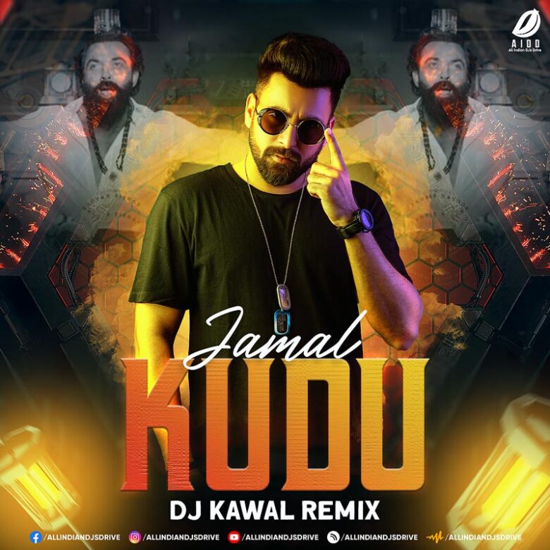 Jamal Kudu (Remix) - DJ Kawal Jamal Kudu (Remix 2024) - DJ Kawal Mp3 Free Download