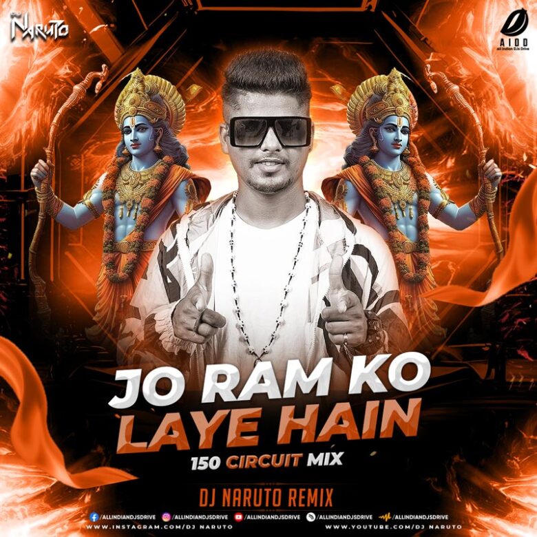 Jo Ram Ko Laye Hain (Remix) - DJ Naruto Mp3 Free Download
