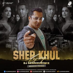 Sher Khul Gaye (Remix) - DJ Orange 2024 Mp3 Free Download