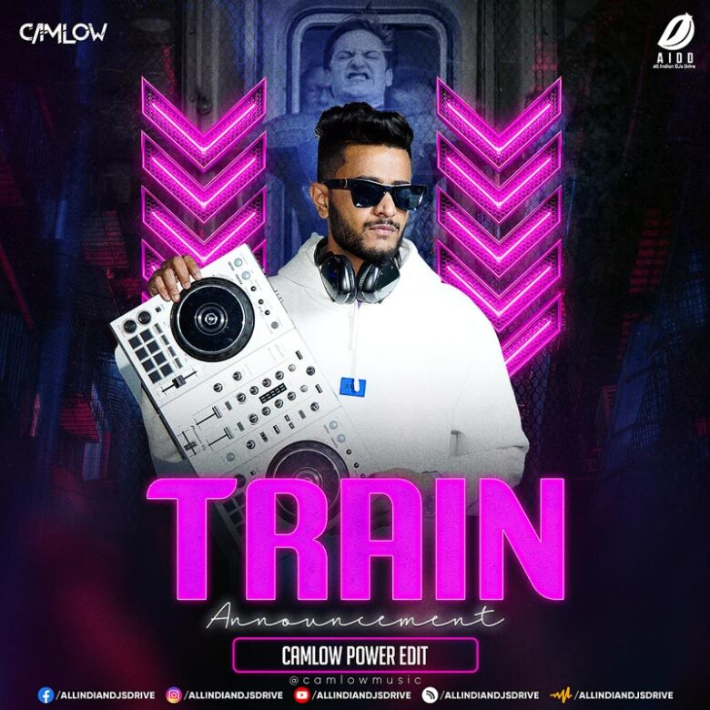 Train Announcement 2024 (Power Edit) - Camlow [OUT NOW]