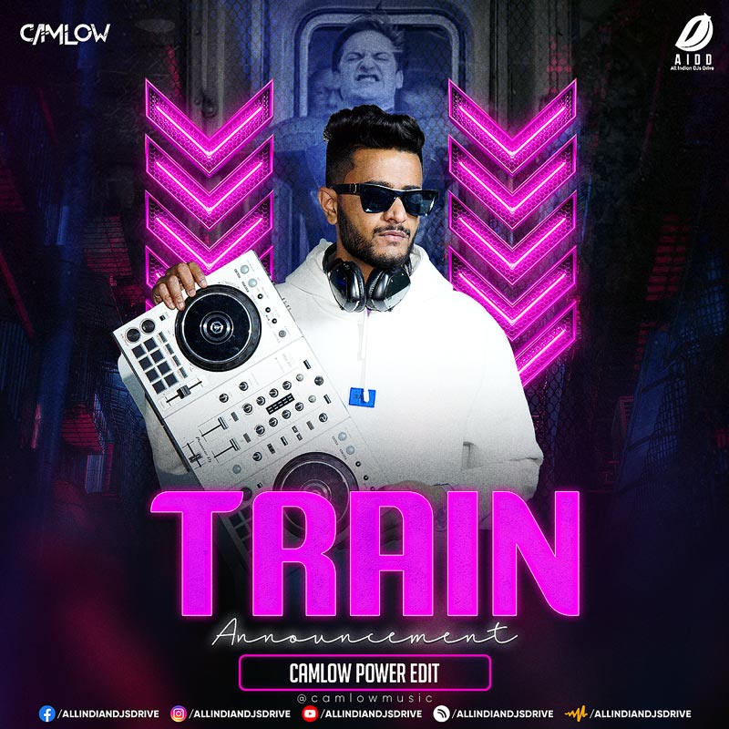 Train Announcement 2024 (Power Edit) - Camlow [OUT NOW]