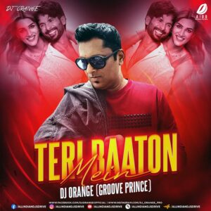Teri Baaton Mein (Remix 2024) - DJ Orange [Title Track]