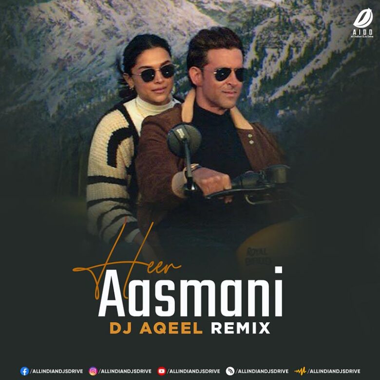 Heer Aasmani (Remix) - DJ Aqeel 2024 Song Free Download