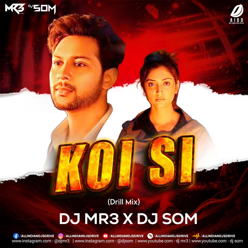 Koi Si (Drill Mix 2024) - DJ MR3 & DJ SOM [320Kbps]