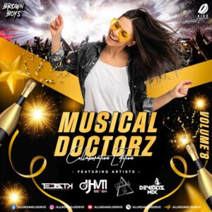 Musical Doctorz Vol. 8 - DJ Tejas TK & DJ H7 Seven [2024]