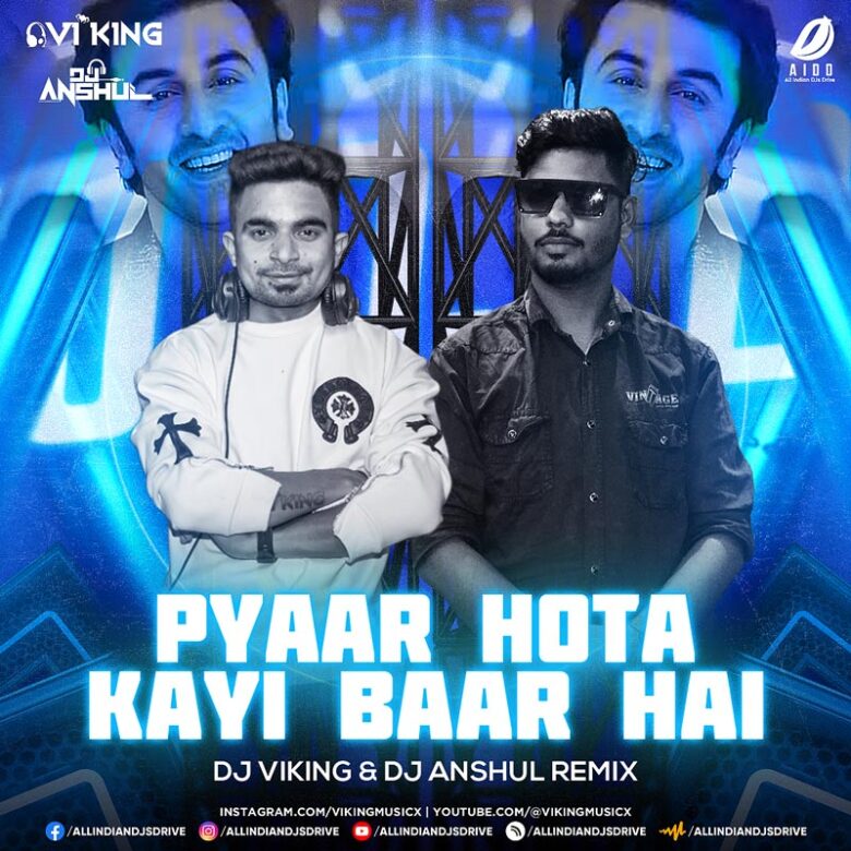 Pyaar Hota Kayi (Remix) - DJ Viking & DJ Anshul [2024]