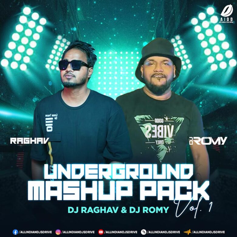 Underground Mashup Pack Vol. 1 - DJ Raghav & DJ Romy