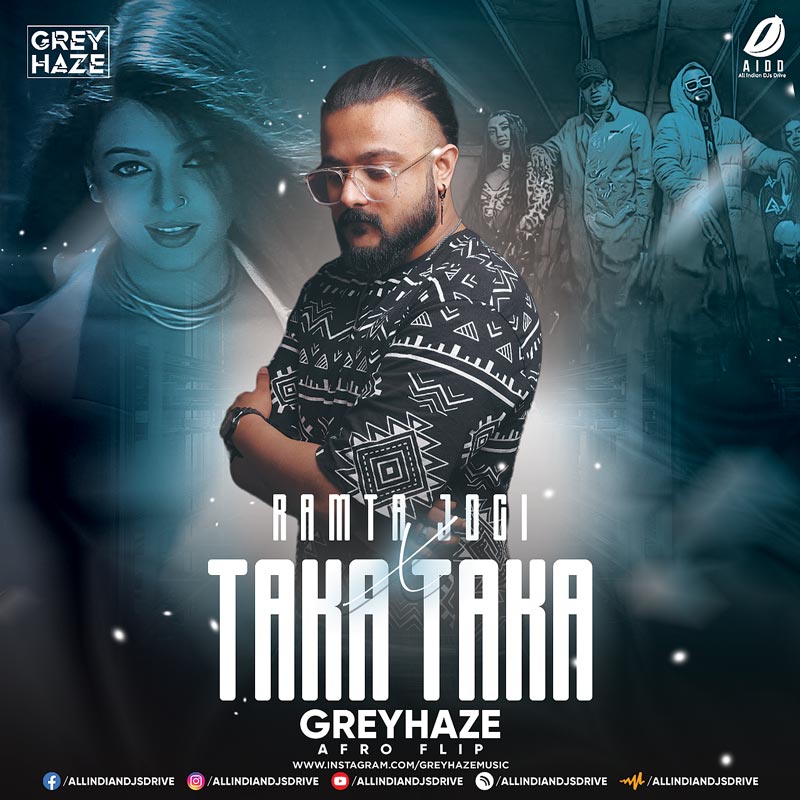 Ramta Jogi X Taka Taka (Afro Flip) - Greyhaze Mp3 Download