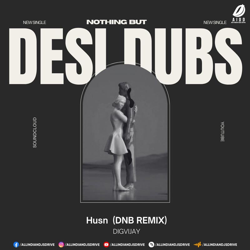 Husn (DnB Remix 2024) - Digvijay Mp3 Song Free Download