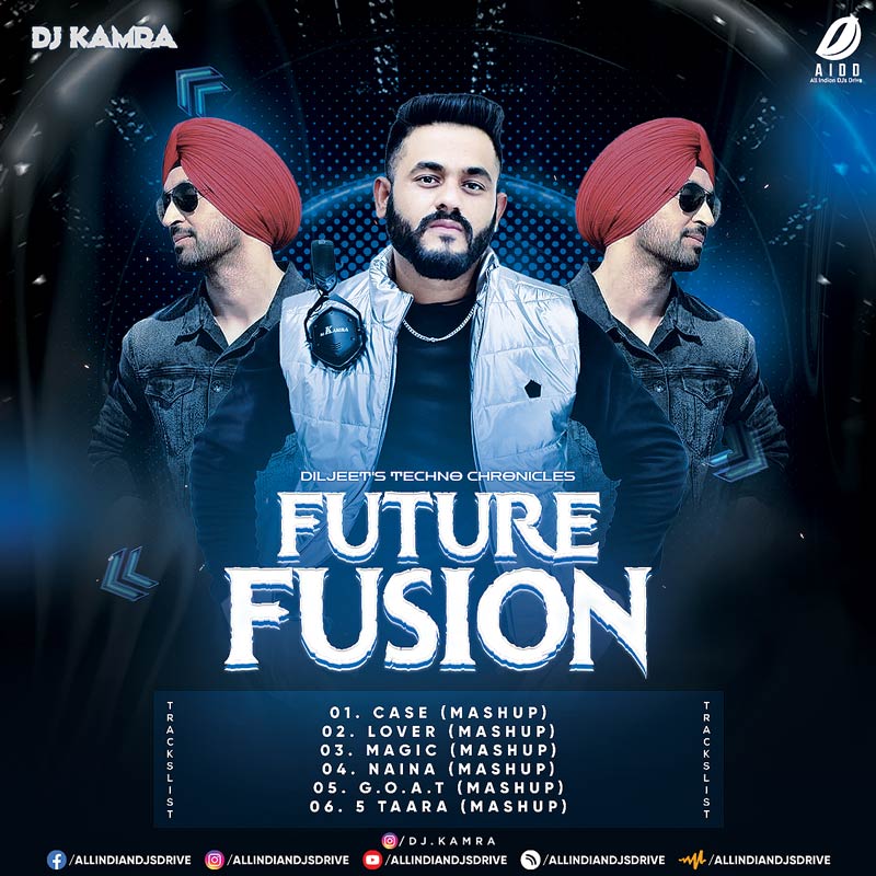 Future Fusion (Diljit's Techno Chronicles) - DJ Kamra Future Fusion (Diljit's Techno Chronicles) - DJ Kamra