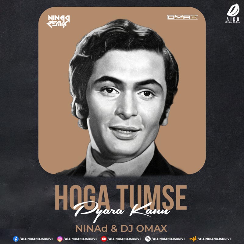 Hoga Tumse Pyara Kaun (Remix) - NINAd & DJ Omax Hoga Tumse Pyara Kaun (Remix 2024) - NINAd & DJ Omax