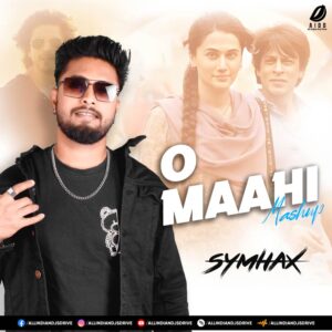 O Maahi (Mashup) - Symhax 2024 Mp3 Song Free Download