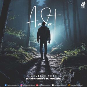Aadat (Melodic Tech 2024) - DJ Abhishek & DJ Vinisha