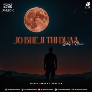 Jo Bheji Thi Duaa (Slap House) - Prince Jordan & Jamlock