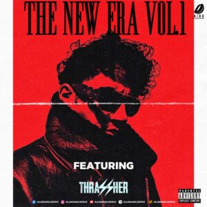THE NEW ERA VOL. 1 - THRASSHER THE NEW ERA VOL. 1 - THRASSHER : The Future Of Sound!