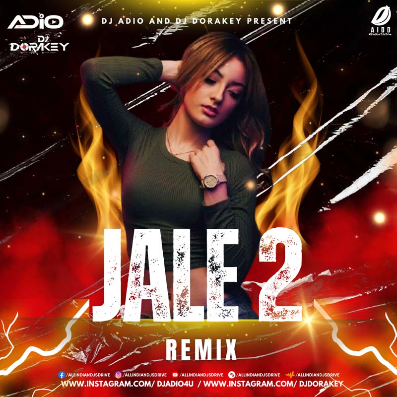 Jale 2 (Remix 2024) - DJ Adio & DJ Dorakey Free Download🔥