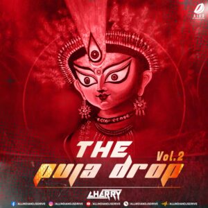 The Puja Drop (Vol. 2) - Cherry | Top 6 Bengali Remix 2024