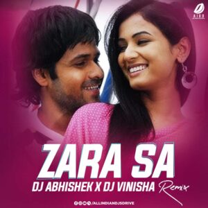 Zara Sa (Remix 2024) - DJ Abhishek & DJ Vinisha Zara Sa - Jannat (Remix 2024) - DJ Abhishek & DJ Vinisha