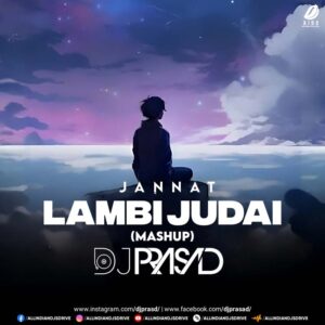 Lambi Judai (Mashup 2025) - DJ Prasad Lambi Judai (Mashup 2025) - DJ Prasad #Trending #2025 🔥
