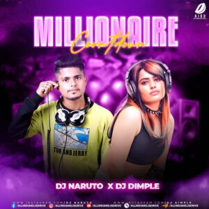 Millionaire (Countdown) - DJ Naruto & DJ Dimple Millionaire (Countdown 2025) - DJ Naruto & DJ Dimple 🔥