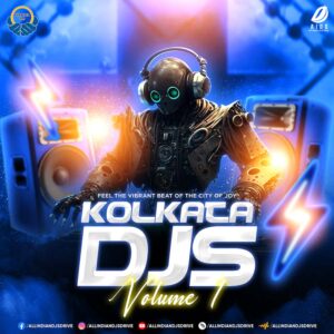Kolkata DJs Vol. 1 - The Hottest Party Anthems of the Year