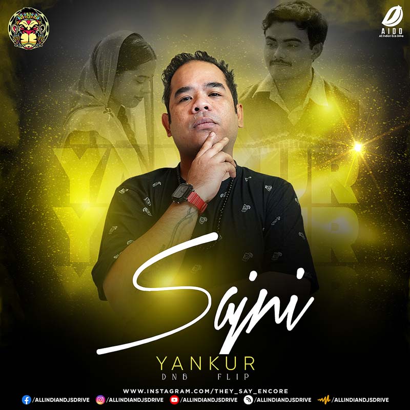 Sajni (DNB Flip 2025) - Yankur (Valentine Special Remix)