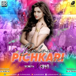 Balam Pichkari (Remix 2025) - DJ Tejas TK & DJ H7 Seven Balam Pichkari (Remix 2025) - DJ Tejas TK & DJ H7 Seven
